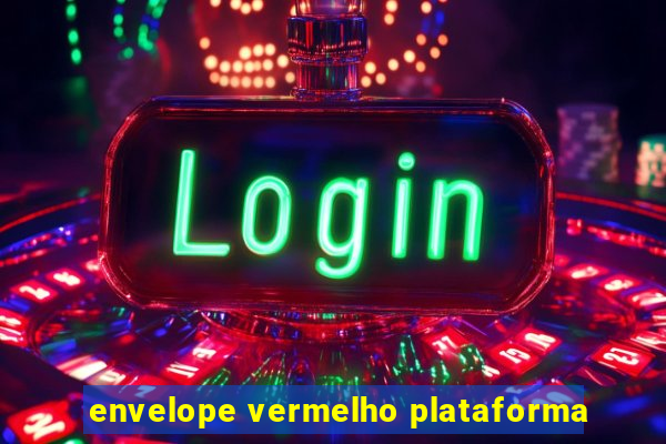 envelope vermelho plataforma